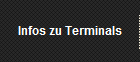 Infos zu Terminals