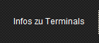 Infos zu Terminals