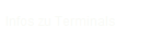 Infos zu Terminals